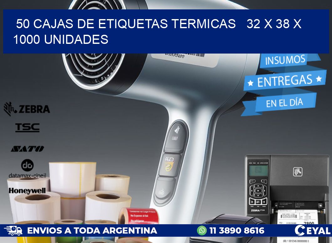 50 CAJAS DE ETIQUETAS TERMICAS   32 x 38 X 1000 UNIDADES