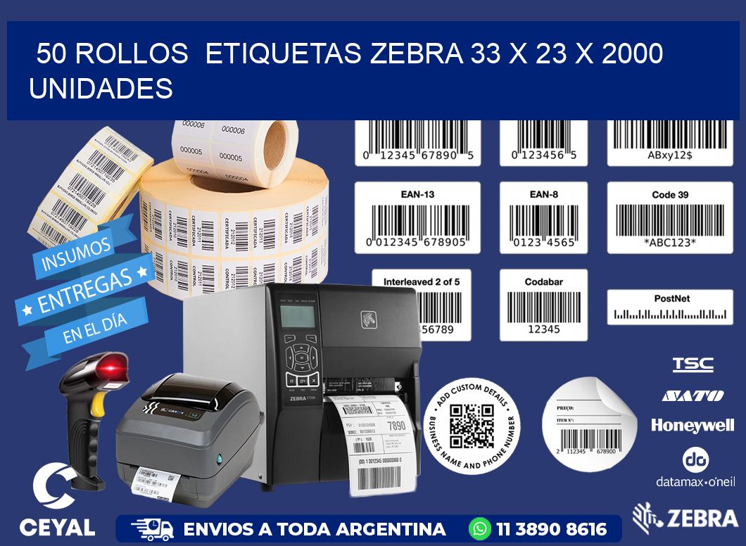 50 ROLLOS ETIQUETAS ZEBRA 33 x 23 X 2000 UNIDADES