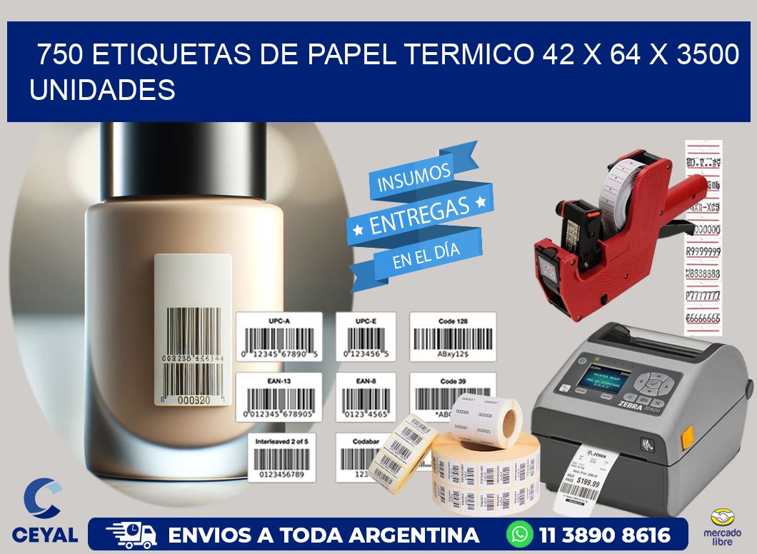 750 ETIQUETAS DE PAPEL TERMICO 42 x 64 X 3500 UNIDADES