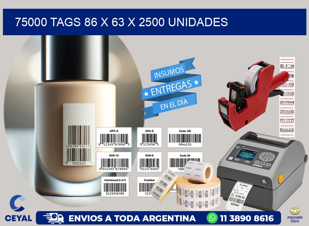 75000 TAGS 86 x 63 X 2500 UNIDADES