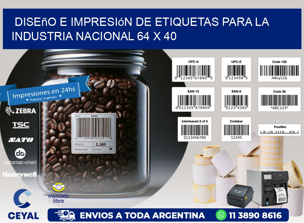 Diseño e Impresión de Etiquetas para la Industria Nacional 64 x 40