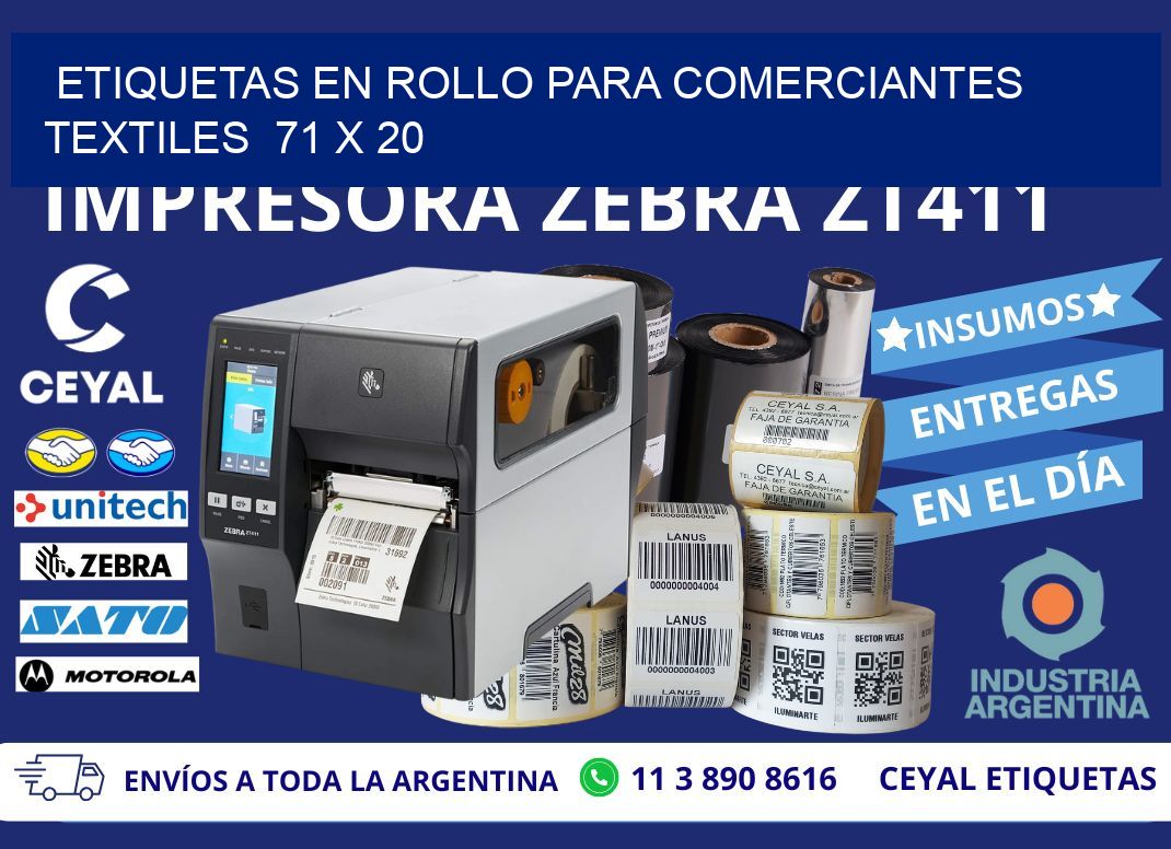 ETIQUETAS EN ROLLO PARA COMERCIANTES TEXTILES 71 x 20