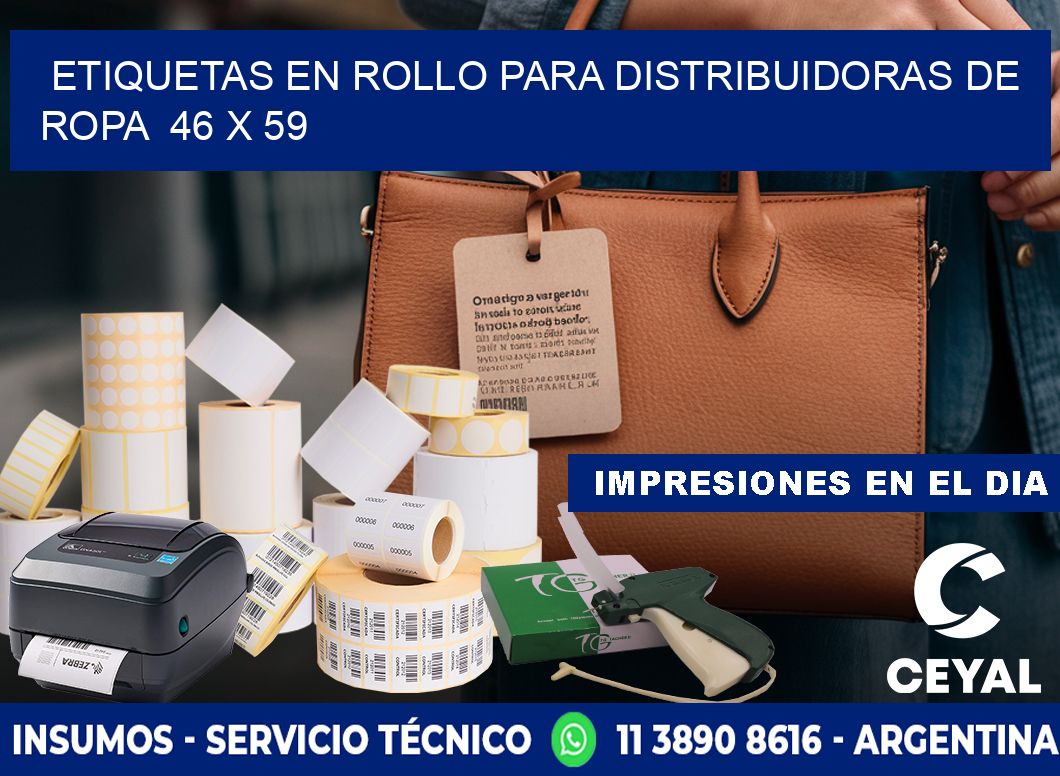 ETIQUETAS EN ROLLO PARA DISTRIBUIDORAS DE ROPA 46 x 59