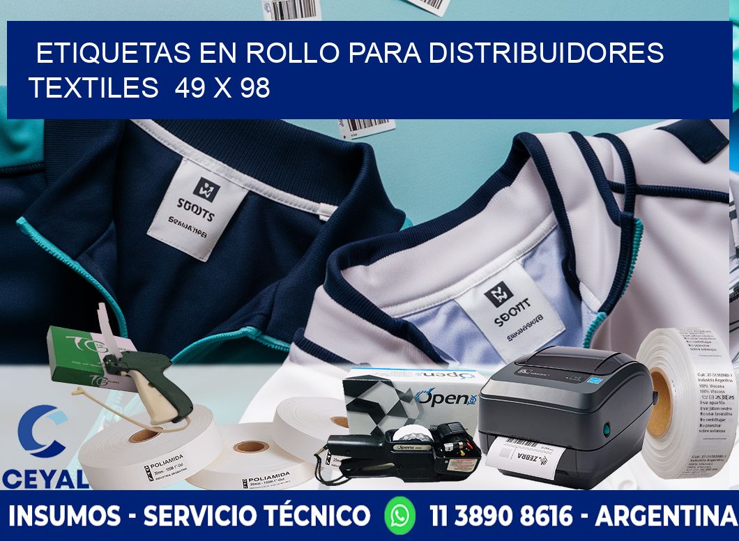 ETIQUETAS EN ROLLO PARA DISTRIBUIDORES TEXTILES 49 x 98