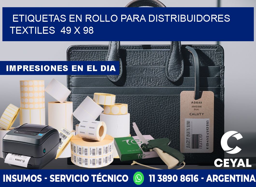 ETIQUETAS EN ROLLO PARA DISTRIBUIDORES TEXTILES 49 x 98
