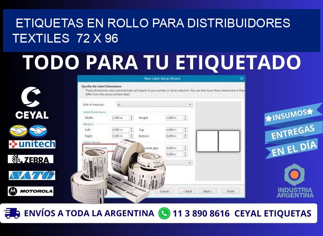 ETIQUETAS EN ROLLO PARA DISTRIBUIDORES TEXTILES 72 x 96