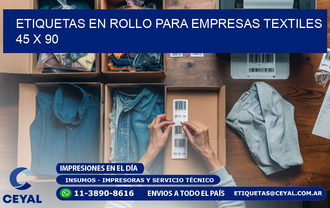 ETIQUETAS EN ROLLO PARA EMPRESAS TEXTILES 45 x 90