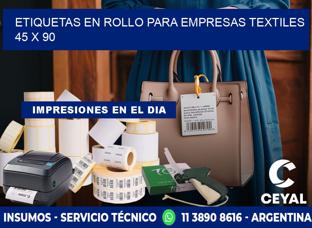 ETIQUETAS EN ROLLO PARA EMPRESAS TEXTILES 45 x 90
