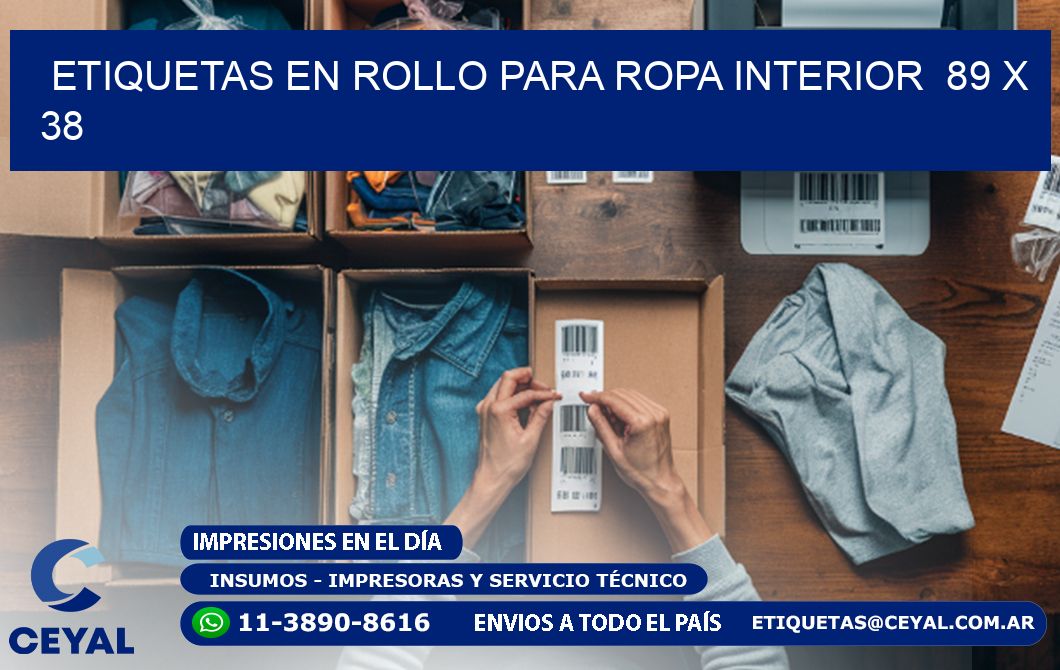 ETIQUETAS EN ROLLO PARA ROPA INTERIOR 89 x 38