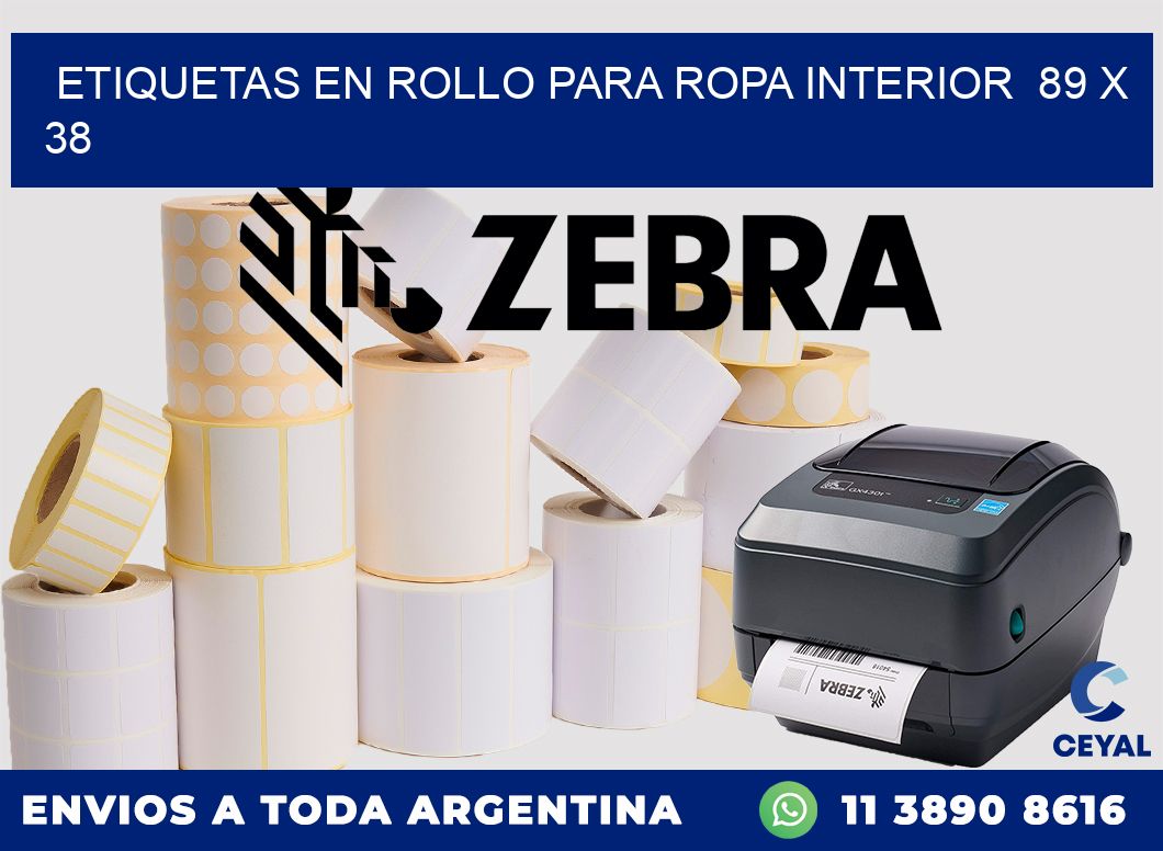 ETIQUETAS EN ROLLO PARA ROPA INTERIOR 89 x 38