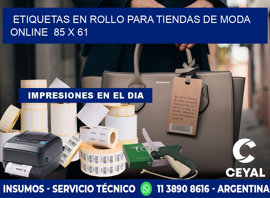 ETIQUETAS EN ROLLO PARA TIENDAS DE MODA ONLINE  85 x 61