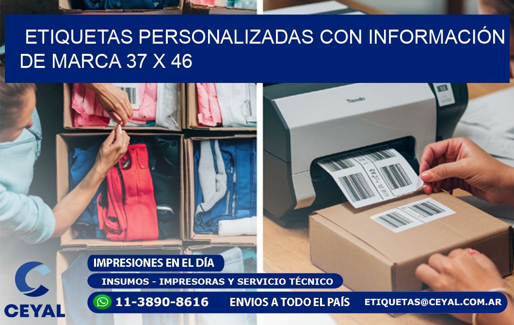ETIQUETAS PERSONALIZADAS CON INFORMACIÓN DE MARCA 37 x 46