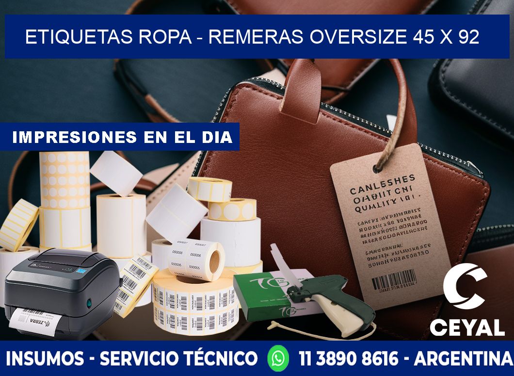 ETIQUETAS ROPA - REMERAS OVERSIZE 45 x 92