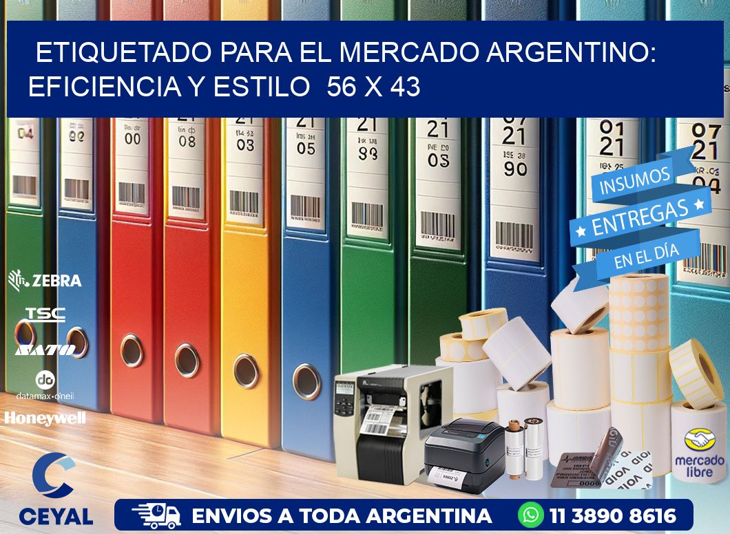Etiquetado para el Mercado Argentino: Eficiencia y Estilo  56 x 43
