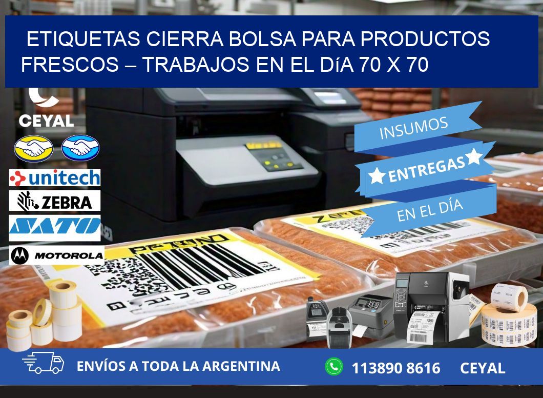 Etiquetas cierra bolsa para productos frescos – Trabajos en el día 70 x 70