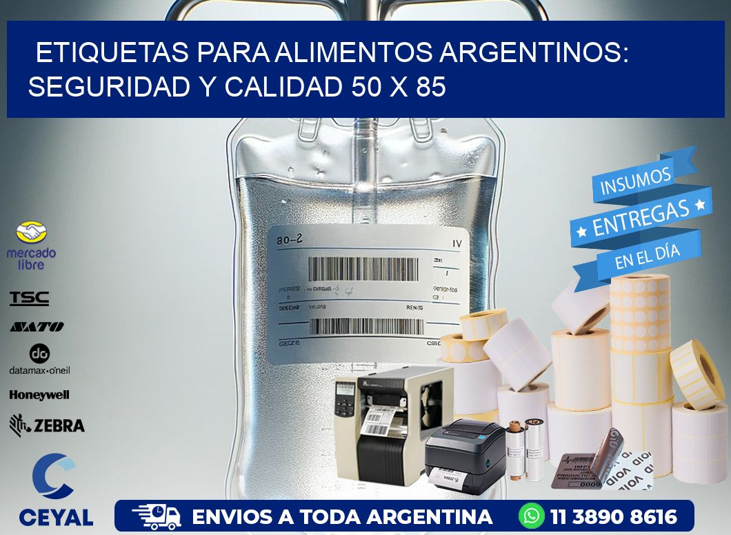 Etiquetas para Alimentos Argentinos: Seguridad y Calidad 50 x 85