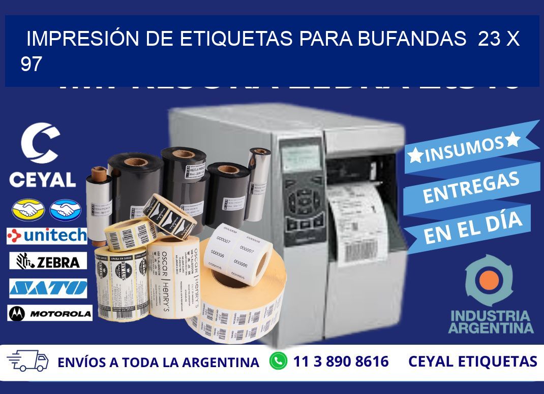IMPRESIÓN DE ETIQUETAS PARA BUFANDAS  23 x 97