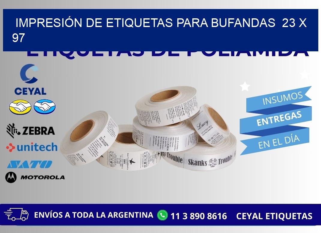 IMPRESIÓN DE ETIQUETAS PARA BUFANDAS  23 x 97