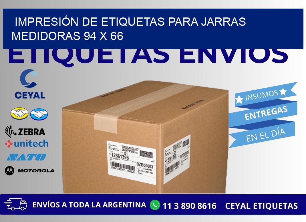 IMPRESIÓN DE ETIQUETAS PARA JARRAS MEDIDORAS 94 x 66