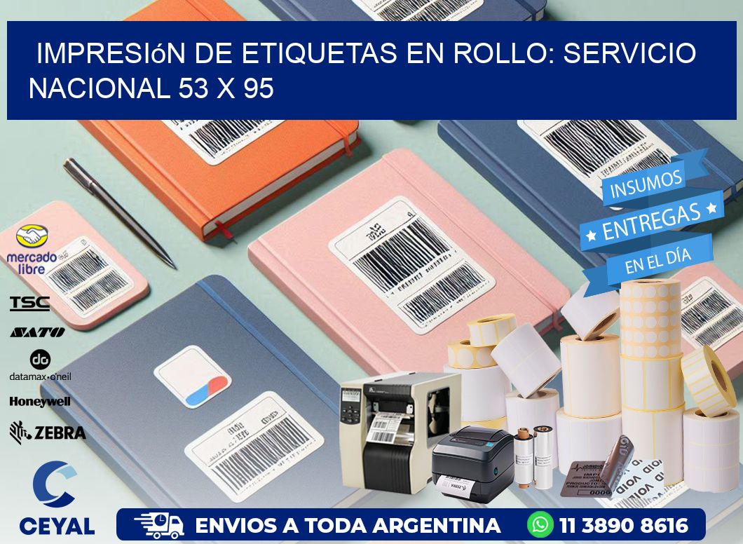 Impresión de Etiquetas en Rollo: Servicio Nacional 53 x 95