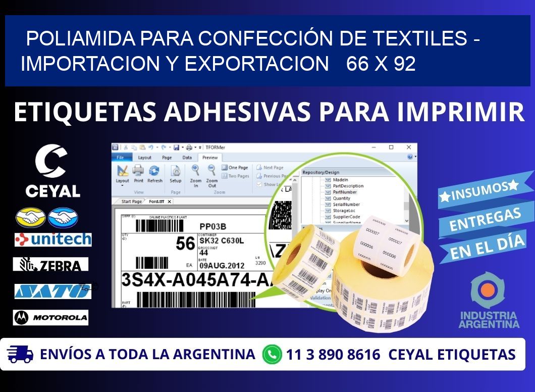 POLIAMIDA PARA CONFECCIÓN DE TEXTILES - IMPORTACION Y EXPORTACION   66 x 92