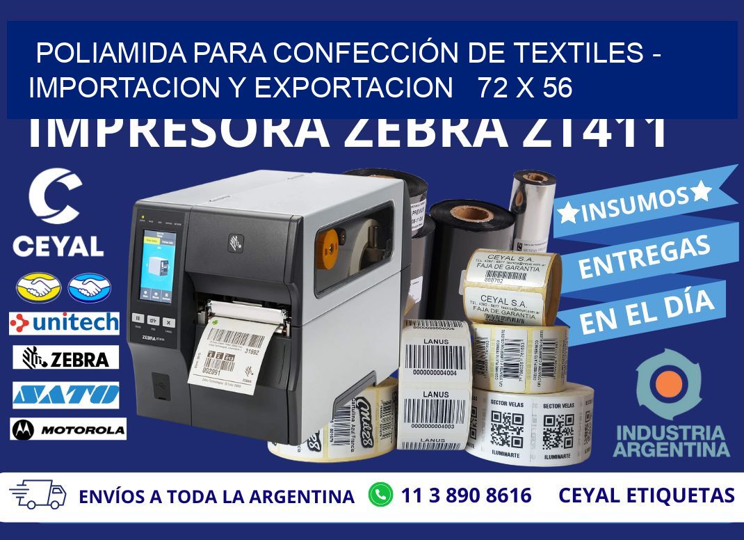 POLIAMIDA PARA CONFECCIÓN DE TEXTILES - IMPORTACION Y EXPORTACION   72 x 56