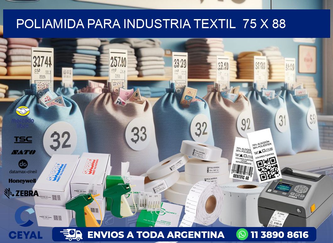 POLIAMIDA PARA INDUSTRIA TEXTIL  75 x 88