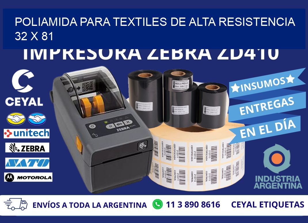 POLIAMIDA PARA TEXTILES DE ALTA RESISTENCIA 32 x 81