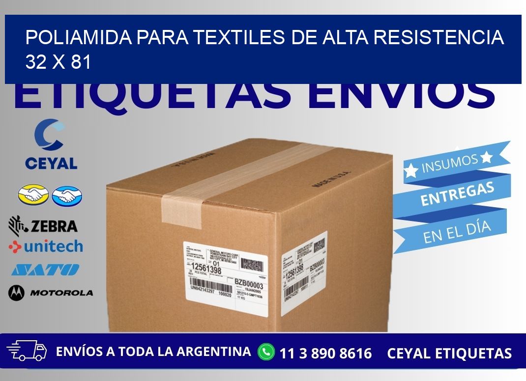 POLIAMIDA PARA TEXTILES DE ALTA RESISTENCIA 32 x 81