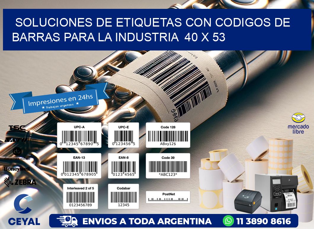 Soluciones de Etiquetas con Codigos de Barras para la Industria 40 x 53