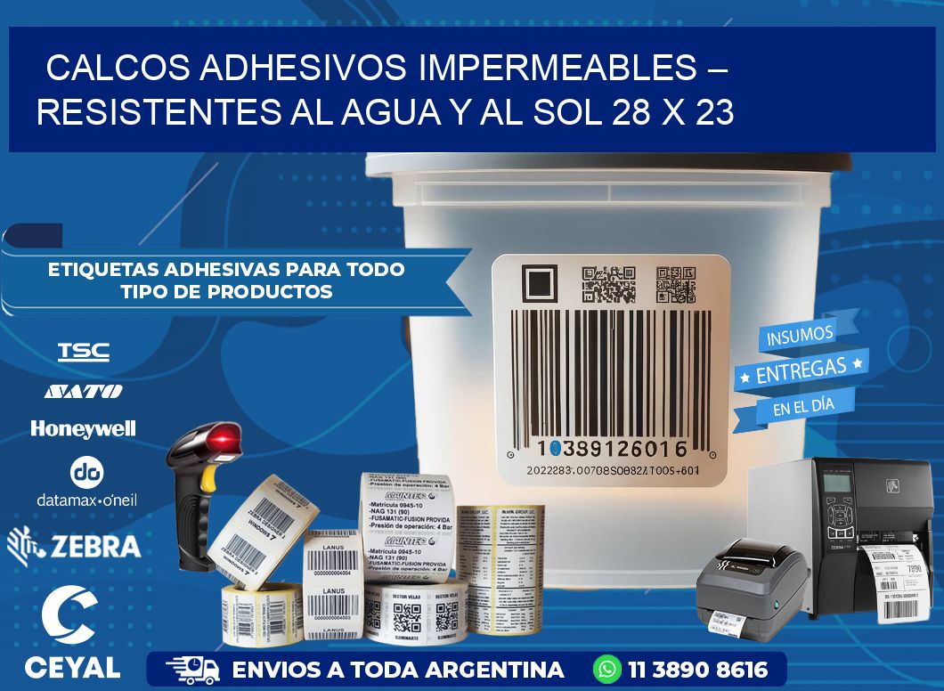 Calcos Adhesivos Impermeables – Resistentes al Agua y al Sol 28 x 23