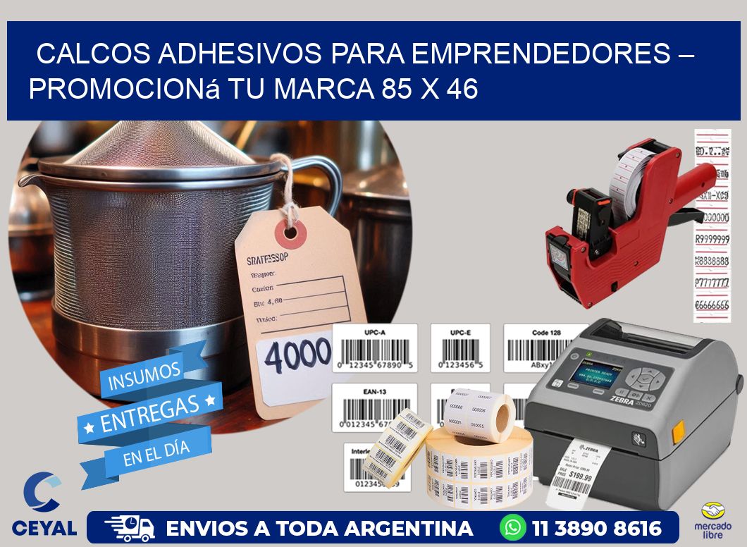 Calcos Adhesivos para Emprendedores – Promocioná Tu Marca 85 x 46