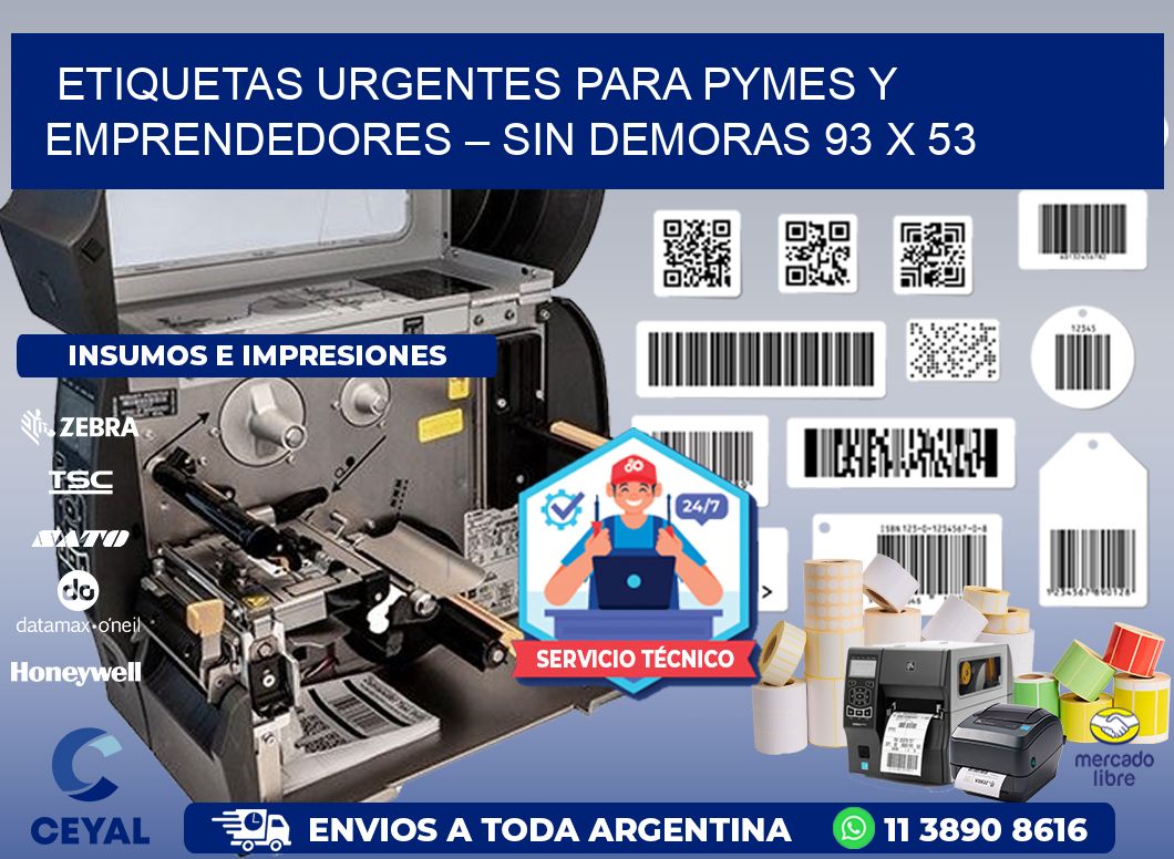 Etiquetas Urgentes para PyMEs y Emprendedores – Sin Demoras 93 x 53