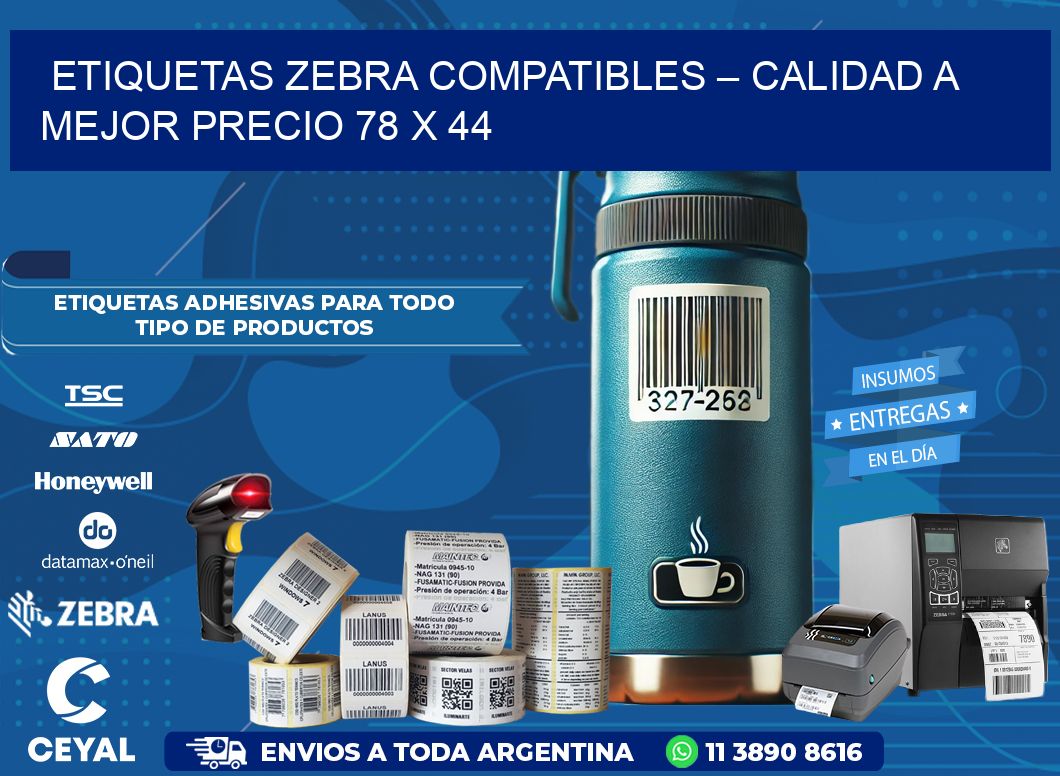 Etiquetas Zebra Compatibles – Calidad a Mejor Precio 78 x 44