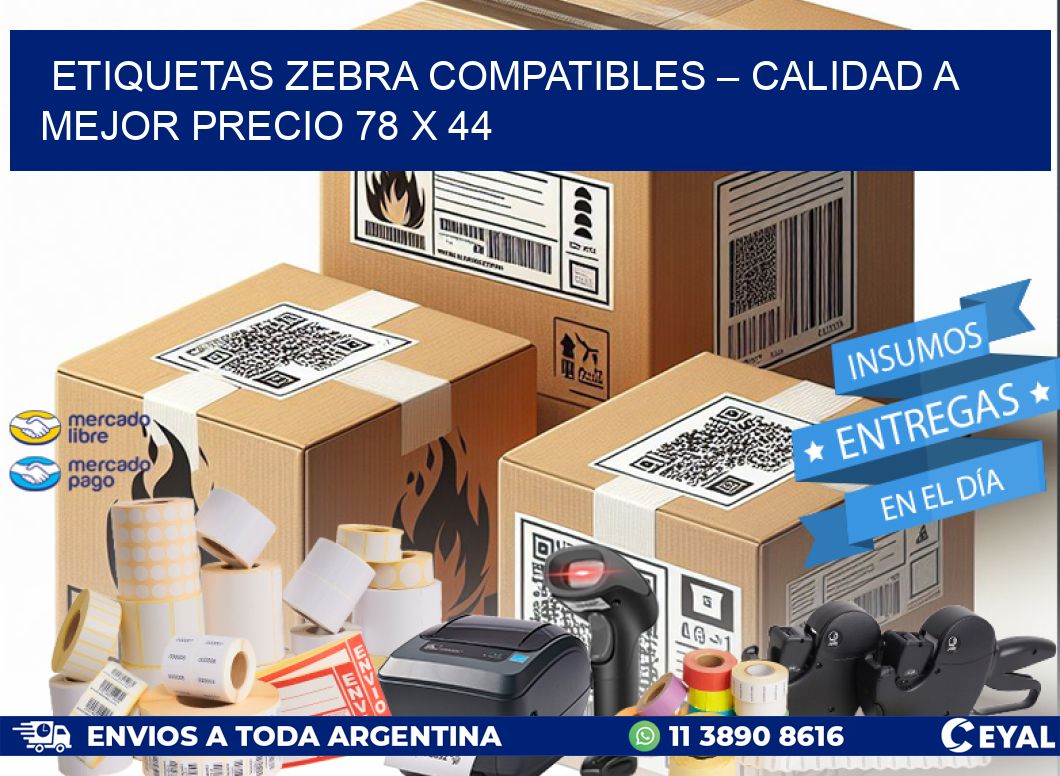 Etiquetas Zebra Compatibles – Calidad a Mejor Precio 78 x 44