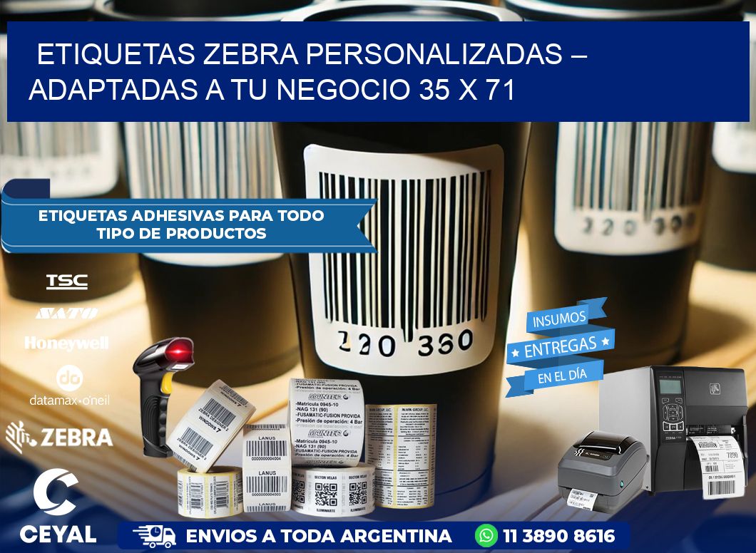 Etiquetas Zebra Personalizadas – Adaptadas a tu Negocio 35 x 71