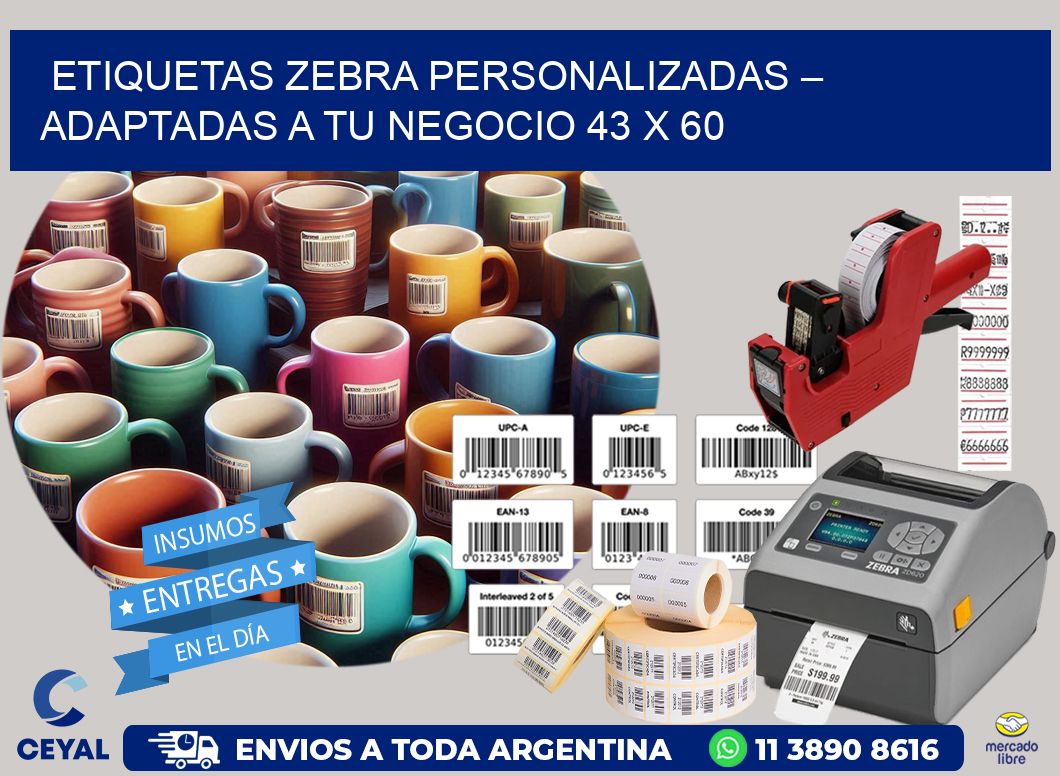 Etiquetas Zebra Personalizadas – Adaptadas a tu Negocio 43 x 60