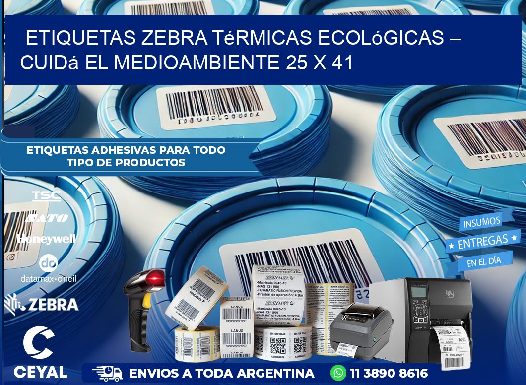 Etiquetas Zebra Térmicas Ecológicas – Cuidá el Medioambiente 25 x 41