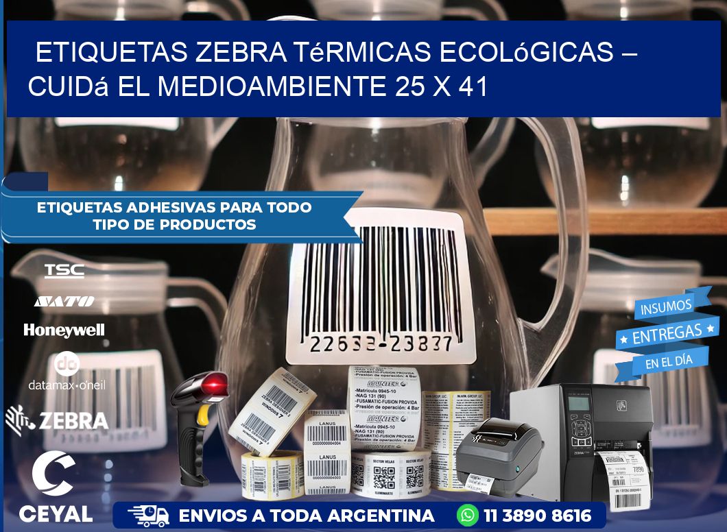 Etiquetas Zebra Térmicas Ecológicas – Cuidá el Medioambiente 25 x 41