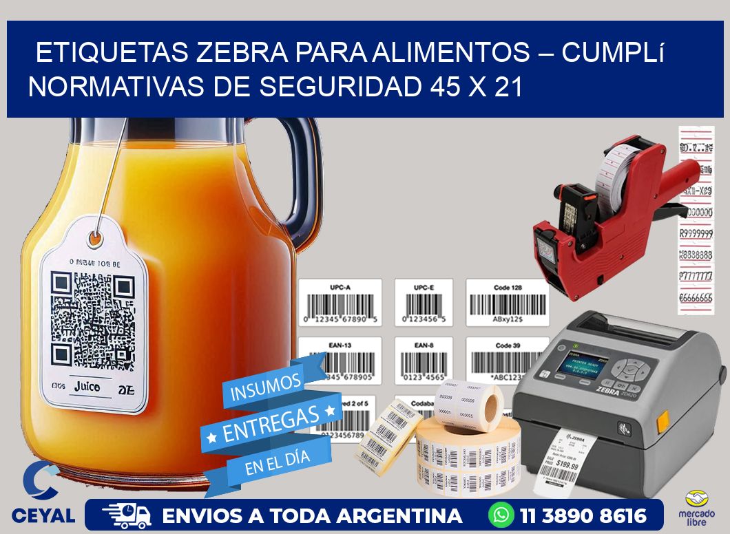 Etiquetas Zebra para Alimentos – Cumplí Normativas de Seguridad 45 x 21
