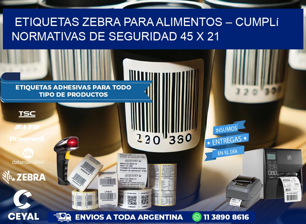 Etiquetas Zebra para Alimentos – Cumplí Normativas de Seguridad 45 x 21