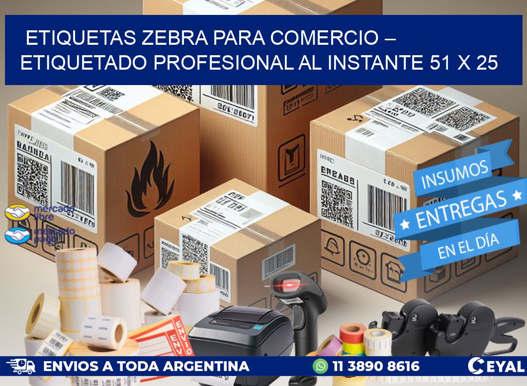 Etiquetas Zebra para Comercio – Etiquetado Profesional al Instante 51 x 25