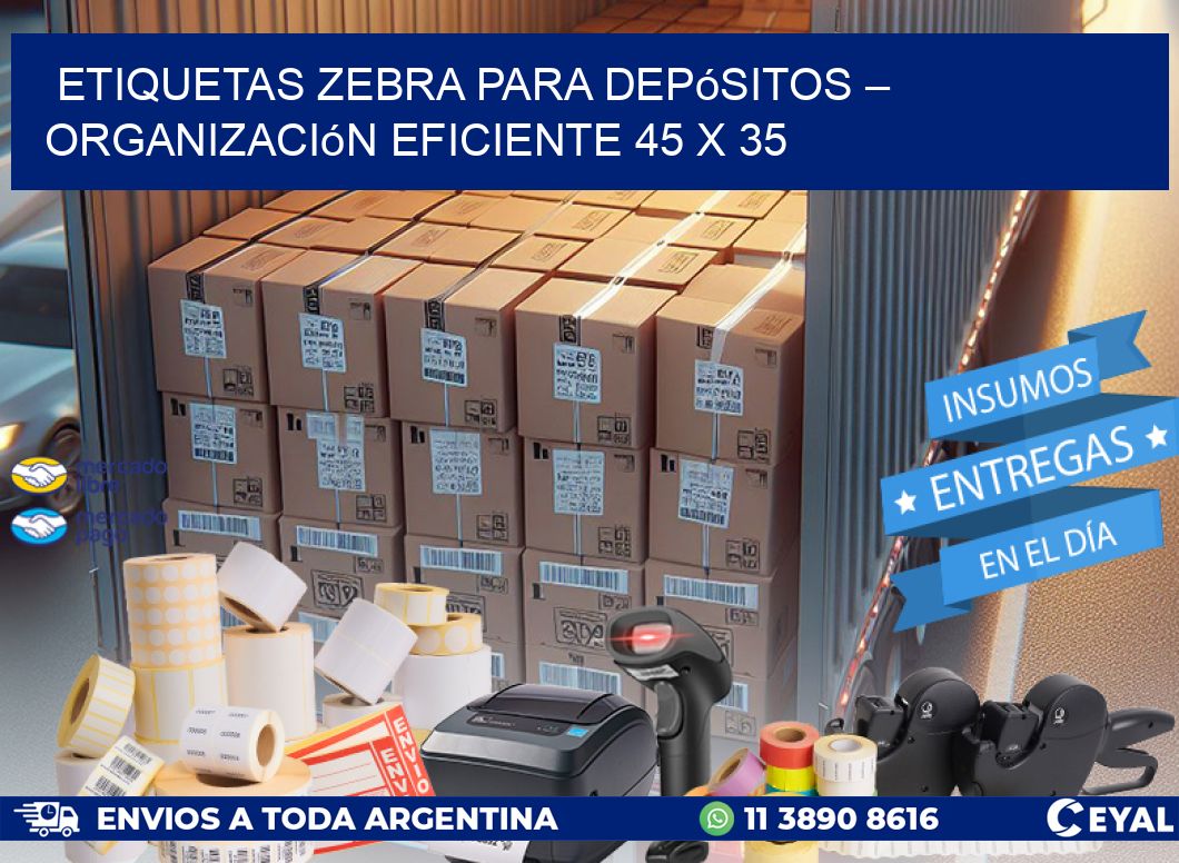 Etiquetas Zebra para Depósitos – Organización Eficiente 45 x 35