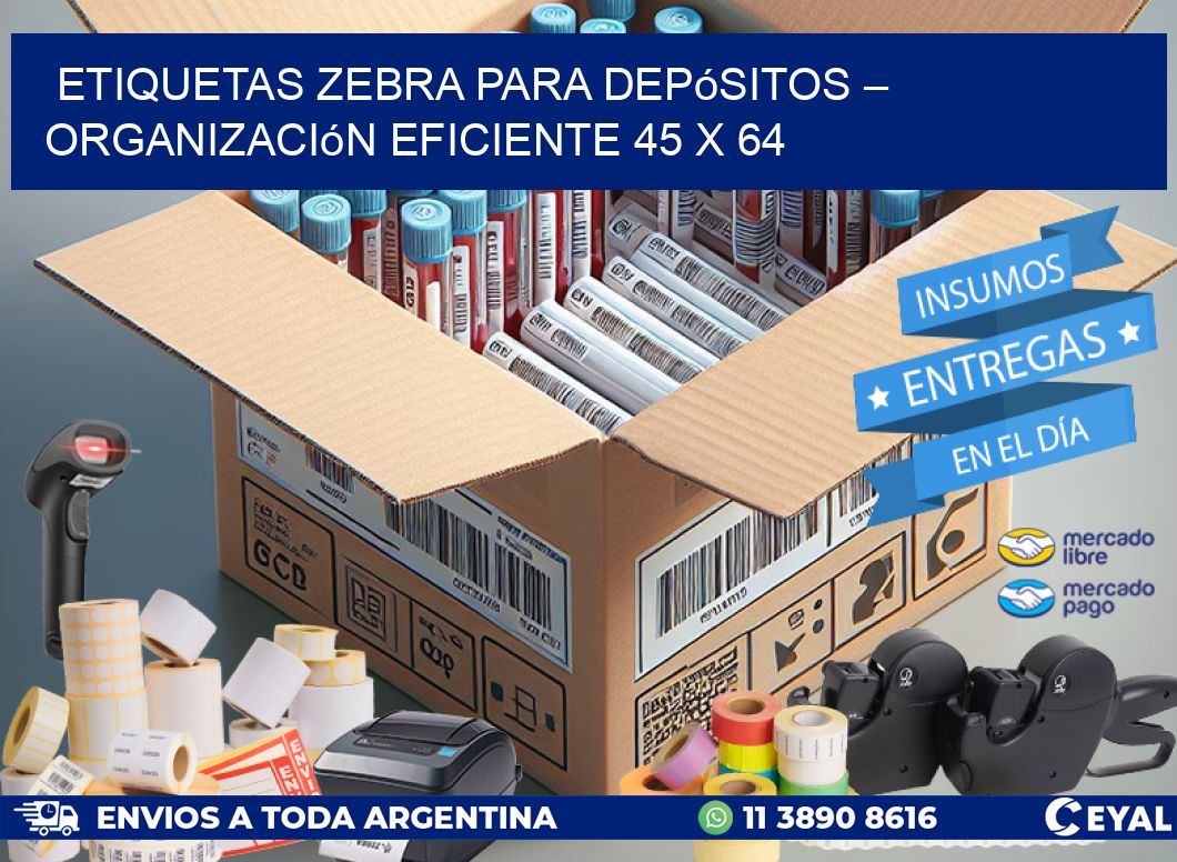 Etiquetas Zebra para Depósitos – Organización Eficiente 45 x 64