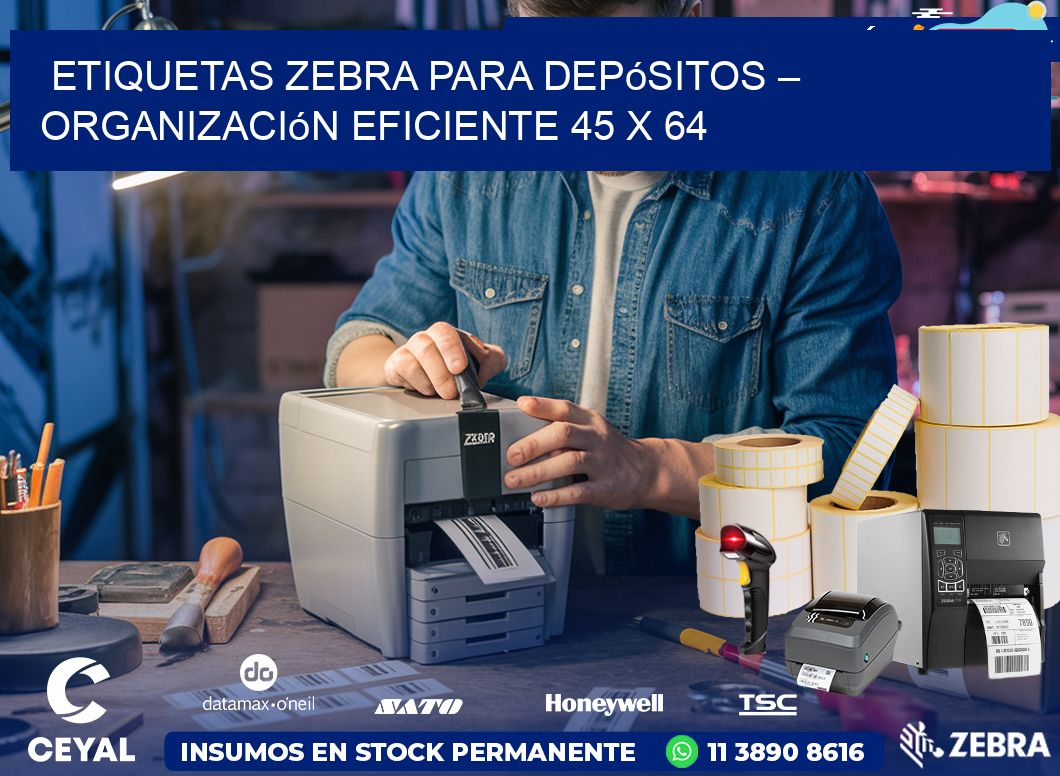 Etiquetas Zebra para Depósitos – Organización Eficiente 45 x 64