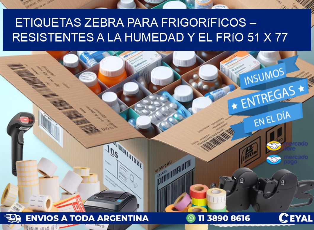 Etiquetas Zebra para Frigoríficos – Resistentes a la Humedad y el Frío 51 x 77
