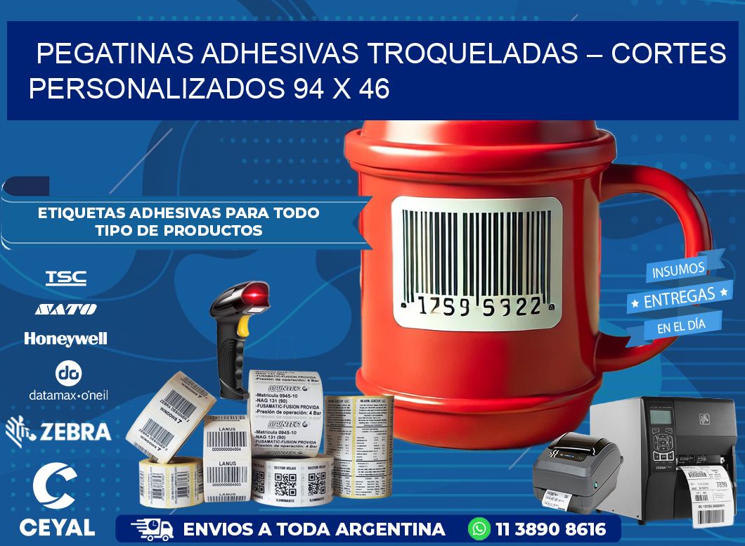 Pegatinas Adhesivas Troqueladas – Cortes Personalizados 94 x 46