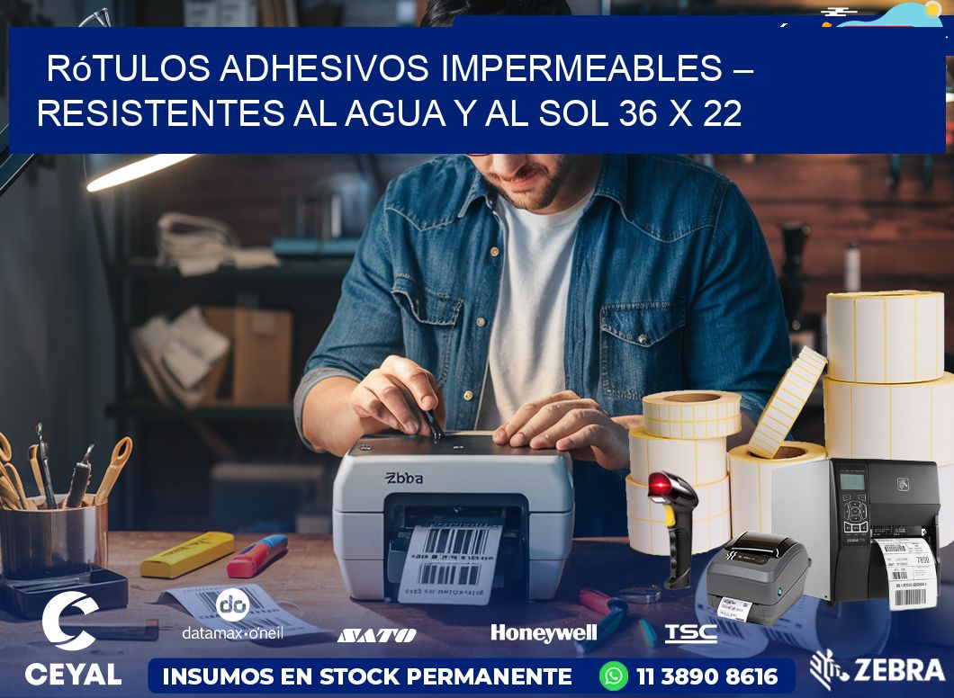 Rótulos Adhesivos Impermeables – Resistentes al Agua y al Sol 36 x 22