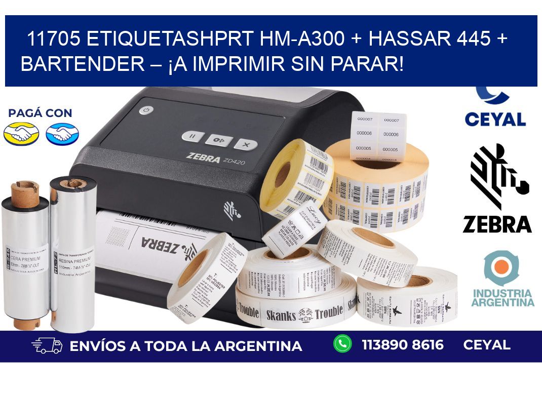 11705 ETIQUETASHPRT HM-A300 + Hassar 445 + BarTender – ¡A imprimir sin parar!