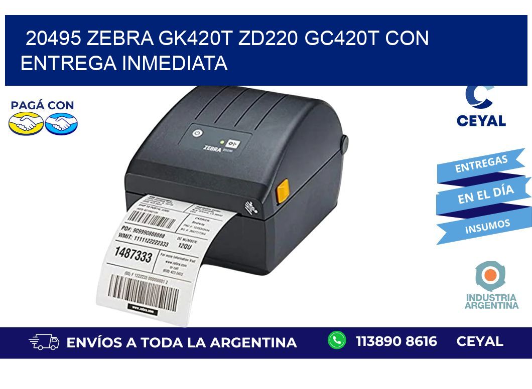 20495 Zebra GK420T ZD220 GC420T con Entrega Inmediata